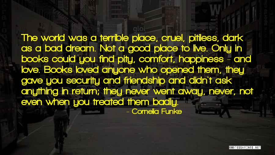 Love You Badly Quotes By Cornelia Funke Love You Badly Quotes By Cornelia Funke