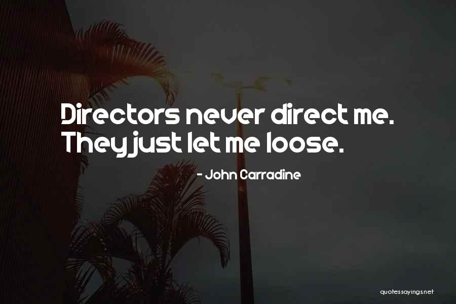 Love You Bangaram Quotes By John Carradine