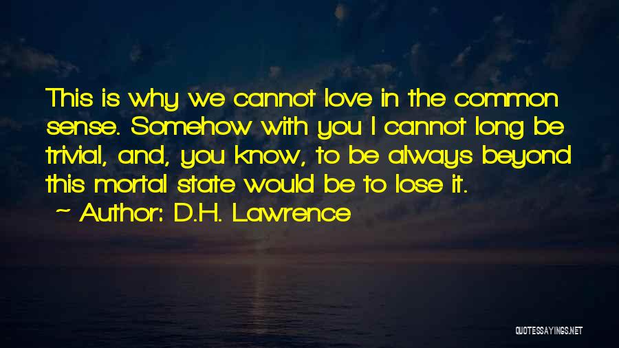 Love You Beyond Quotes By D.H. Lawrence