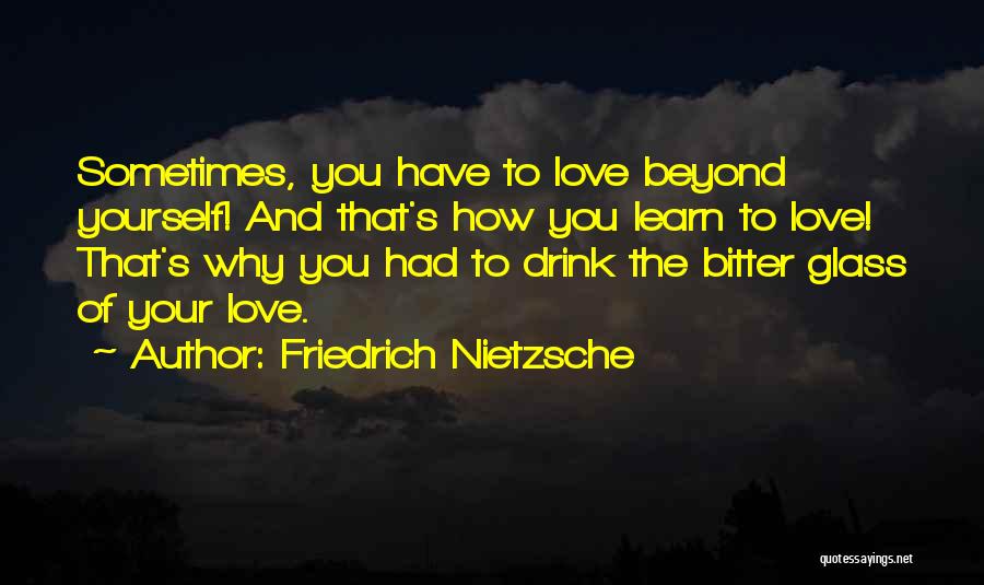 Love You Beyond Quotes By Friedrich Nietzsche