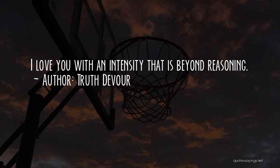 Love You Beyond Quotes By Truth Devour