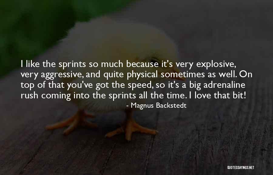 Love You Big Time Quotes By Magnus Backstedt Love You Big Time Quotes By Magnus Backstedt