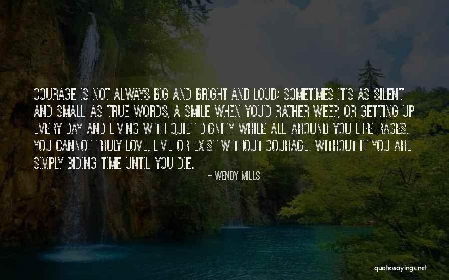 Love You Big Time Quotes By Wendy Mills Love You Big Time Quotes By Wendy Mills