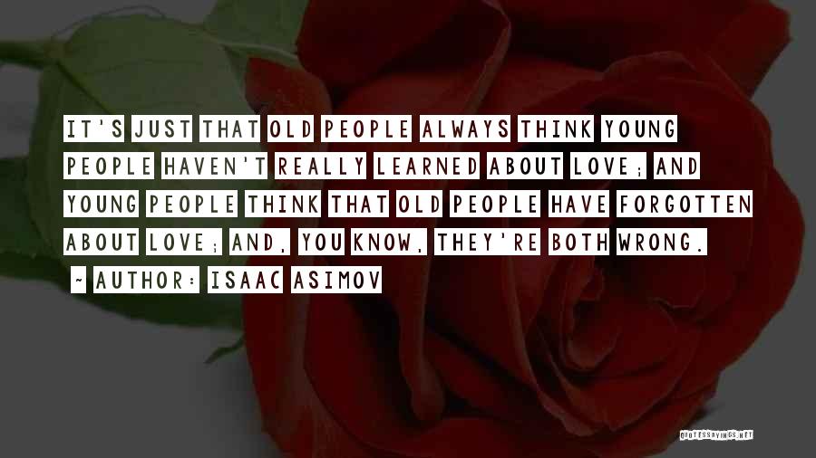 Love You Both Quotes By Isaac Asimov