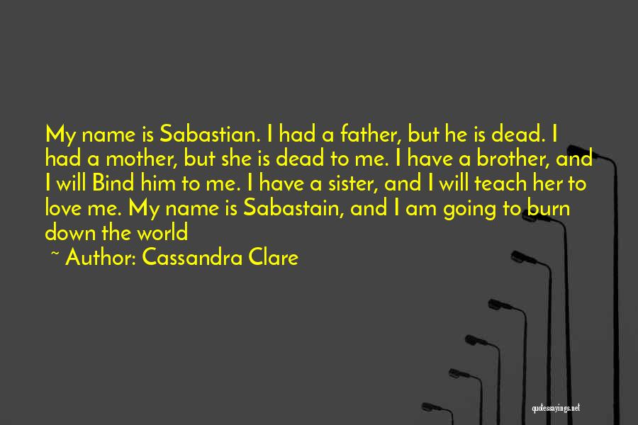 Love You Brother And Sister Quotes By Cassandra Clare