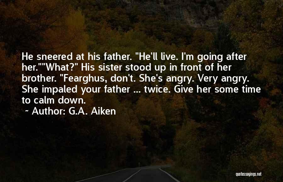 Love You Brother And Sister Quotes By G.A. Aiken