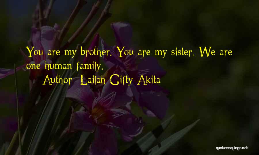 Love You Brother And Sister Quotes By Lailah Gifty Akita