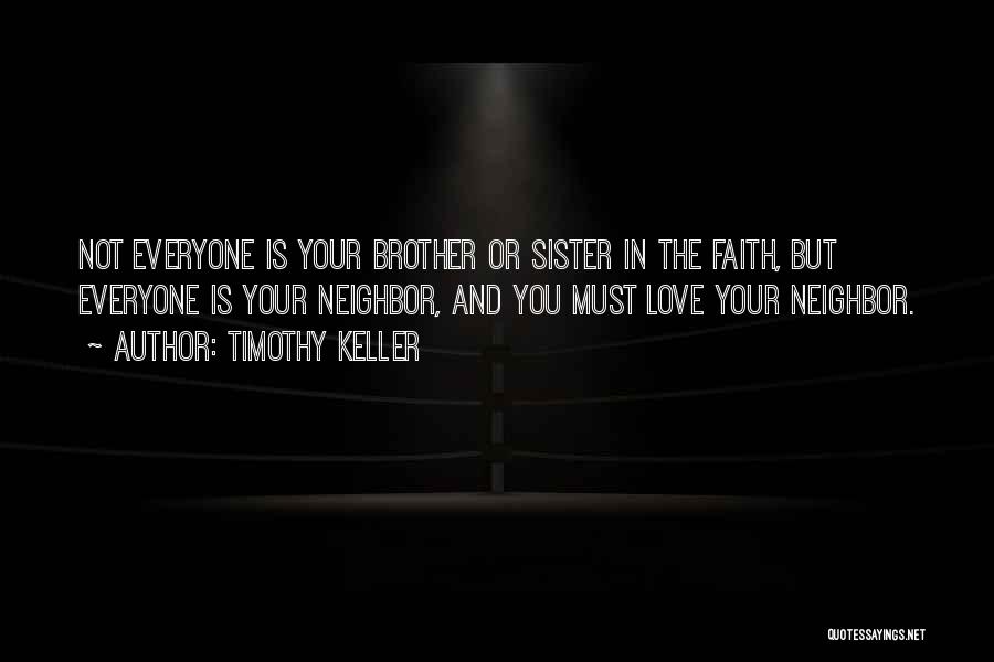 Love You Brother And Sister Quotes By Timothy Keller
