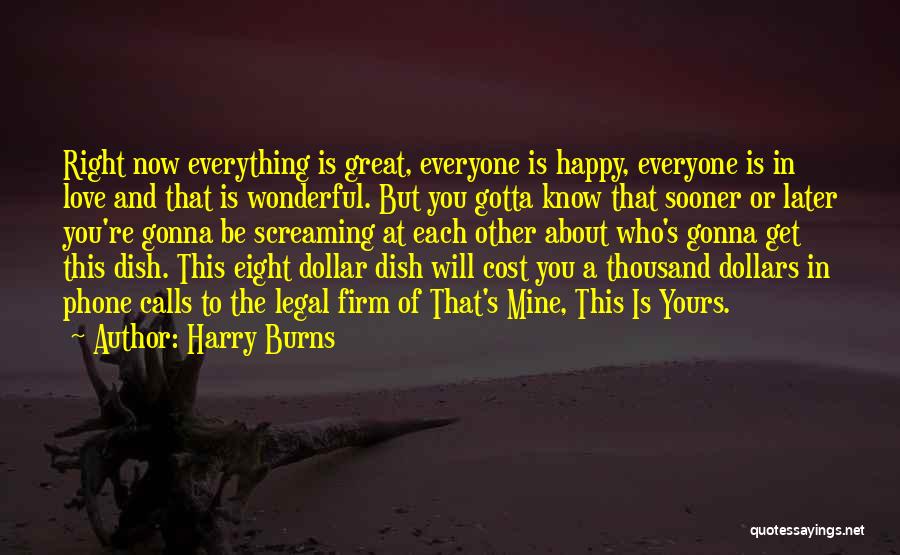 Love You But Gotta Let You Go Quotes By Harry Burns