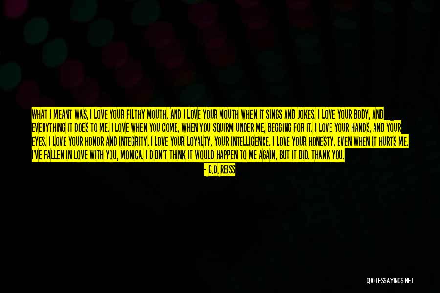 Love You But Hurts Quotes By C.D. Reiss Love You But Hurts Quotes By C.D. Reiss