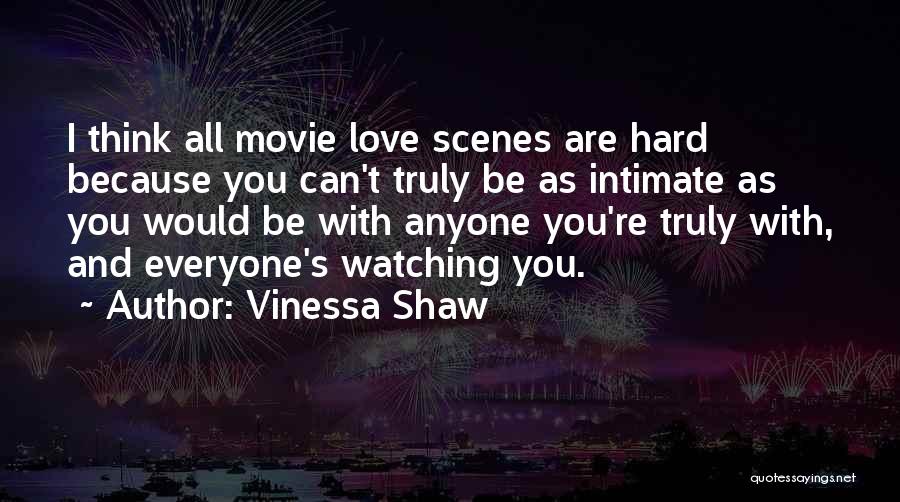 Love You Can't Be With Quotes By Vinessa Shaw