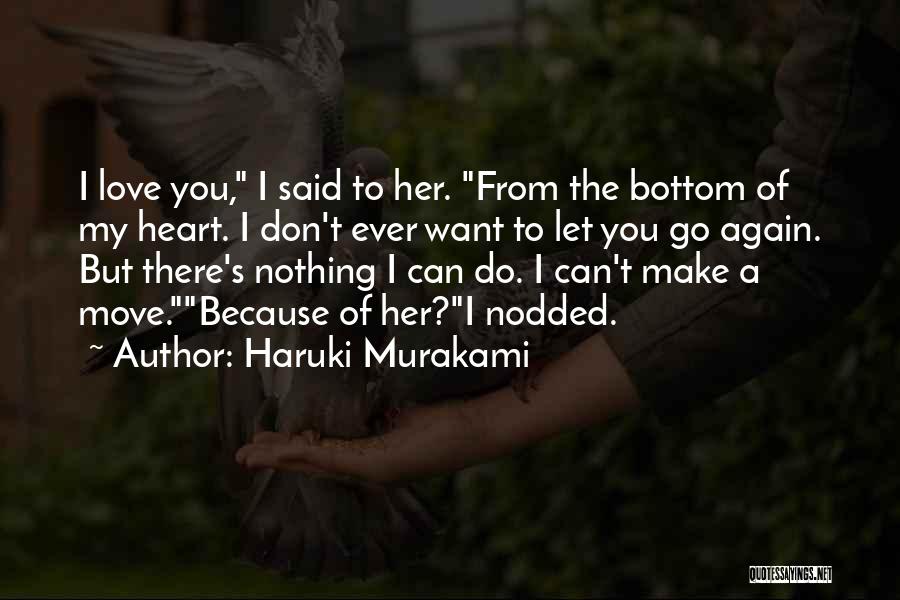 Love You Can't Let Go Quotes By Haruki Murakami