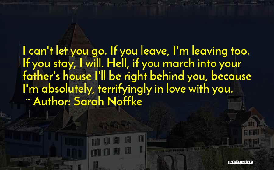 Love You Can't Let Go Quotes By Sarah Noffke