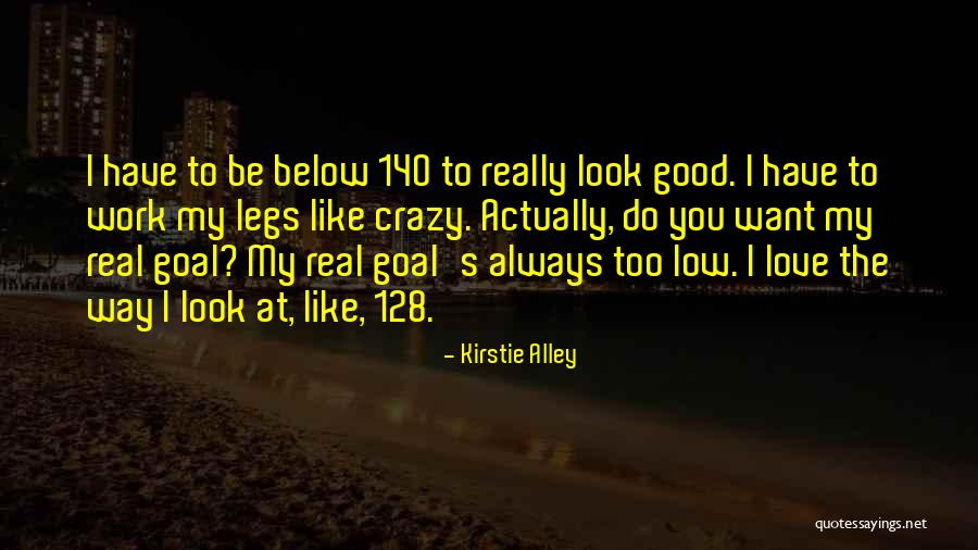 Love You Crazy Quotes By Kirstie Alley Love You Crazy Quotes By Kirstie Alley