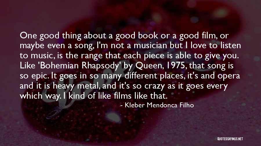 Love You Crazy Quotes By Kleber Mendonca Filho Love You Crazy Quotes By Kleber Mendonca Filho