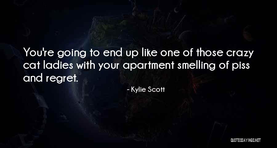 Love You Crazy Quotes By Kylie Scott Love You Crazy Quotes By Kylie Scott