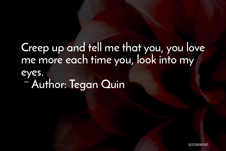 Love You Darling Quotes By Tegan Quin