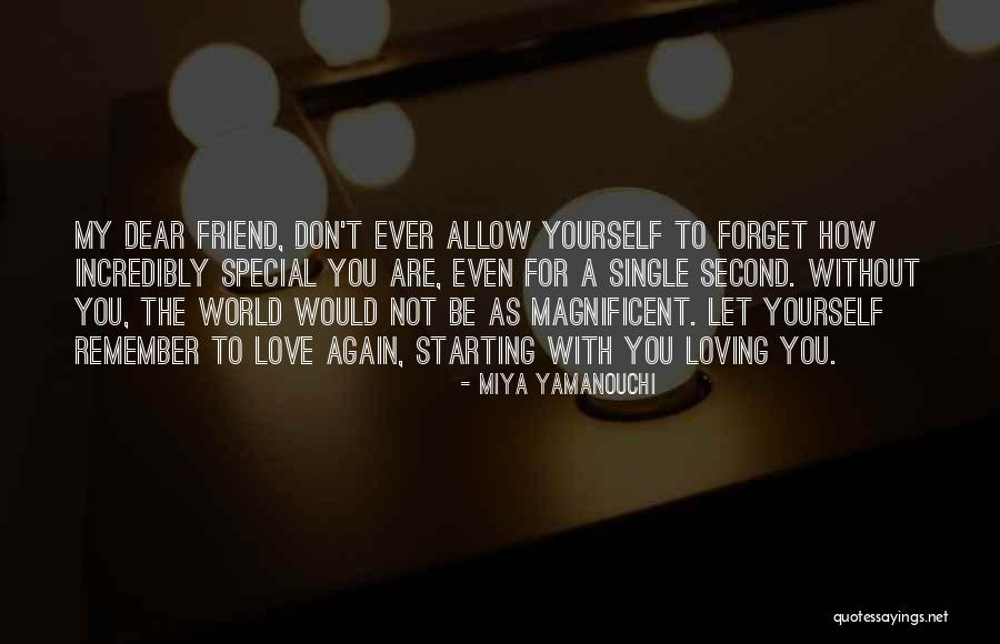 Love You Dear Friend Quotes By Miya Yamanouchi