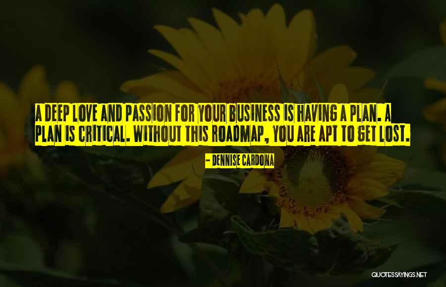 Love You Deep Quotes By Dennise Cardona