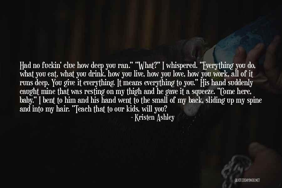 Love You Deep Quotes By Kristen Ashley