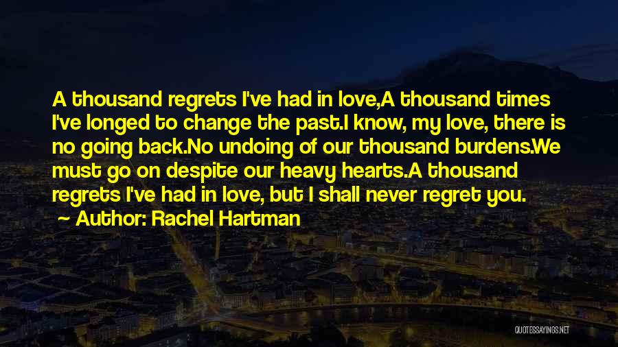 Love You Despite Quotes By Rachel Hartman