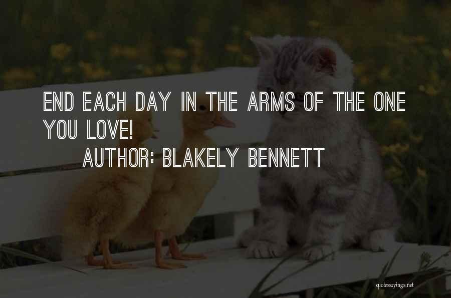 Love You Each Day Quotes By Blakely Bennett