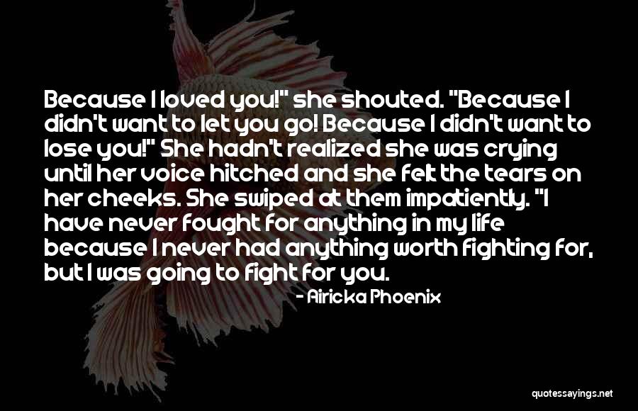 Love You Eternity Quotes By Airicka Phoenix Love You Eternity Quotes By Airicka Phoenix