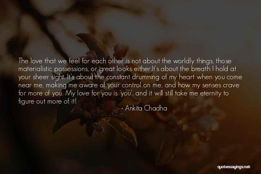 Love You Eternity Quotes By Ankita Chadha Love You Eternity Quotes By Ankita Chadha