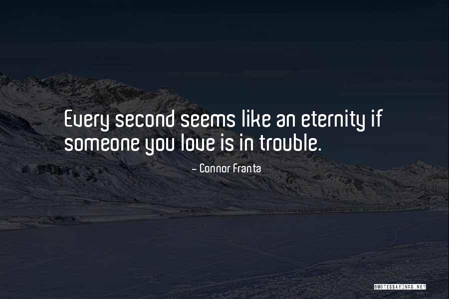 Love You Eternity Quotes By Connor Franta Love You Eternity Quotes By Connor Franta