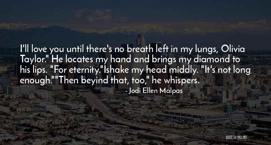 Love You Eternity Quotes By Jodi Ellen Malpas Love You Eternity Quotes By Jodi Ellen Malpas