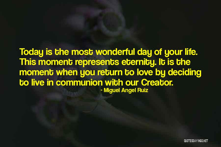 Love You Eternity Quotes By Miguel Angel Ruiz Love You Eternity Quotes By Miguel Angel Ruiz