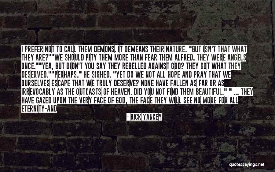 Love You Eternity Quotes By Rick Yancey Love You Eternity Quotes By Rick Yancey