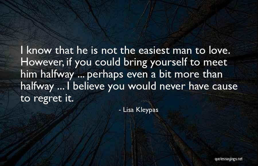 Love You Even If Quotes By Lisa Kleypas Love You Even If Quotes By Lisa Kleypas