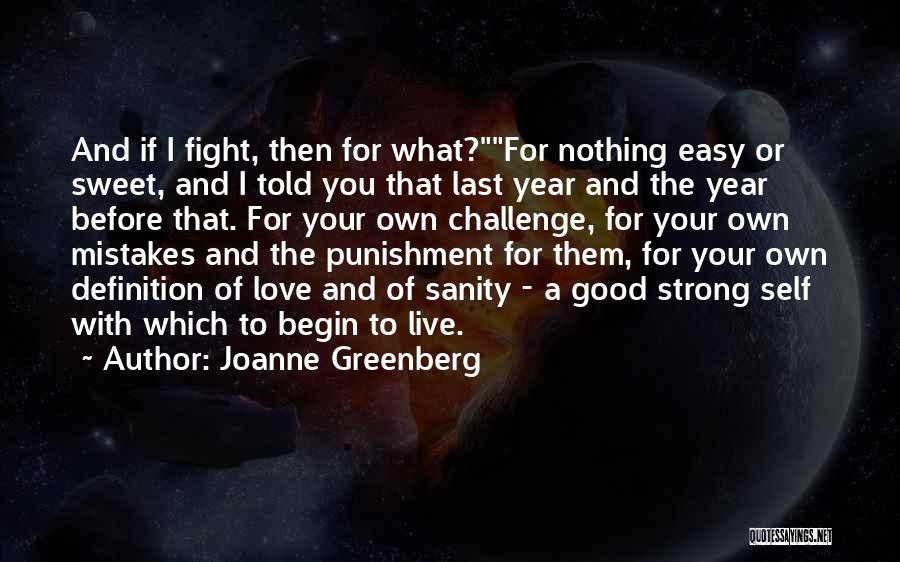 Love You Fight For Quotes By Joanne Greenberg