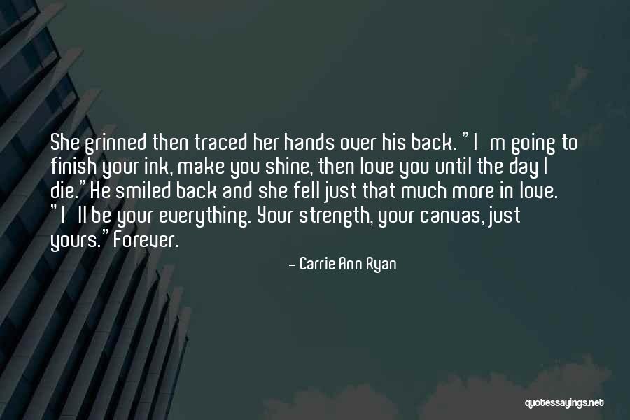 Love You Forever More Quotes By Carrie Ann Ryan Love You Forever More Quotes By Carrie Ann Ryan