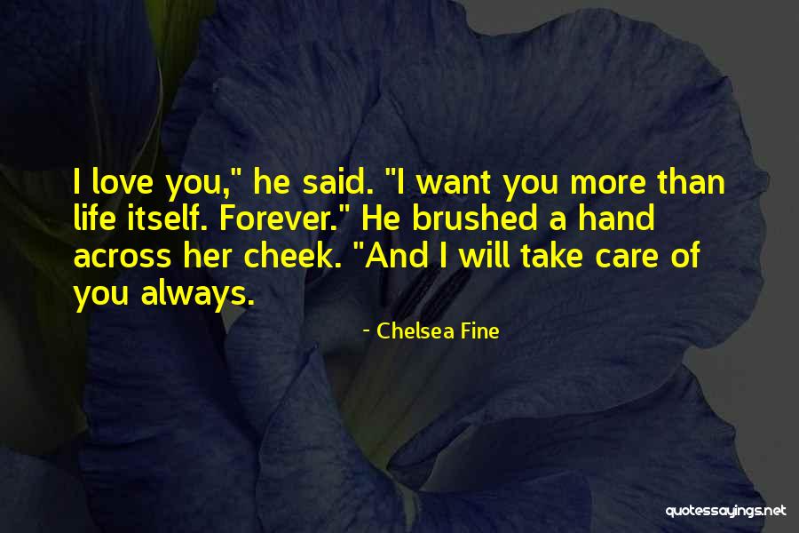 Love You Forever More Quotes By Chelsea Fine