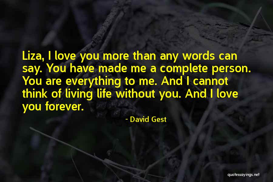 Love You Forever More Quotes By David Gest