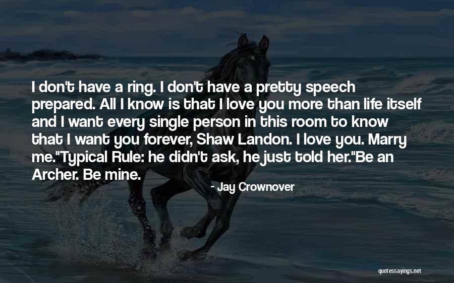 Love You Forever More Quotes By Jay Crownover Love You Forever More Quotes By Jay Crownover