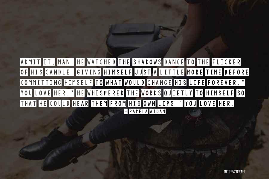 Love You Forever More Quotes By Pamela Aidan Love You Forever More Quotes By Pamela Aidan