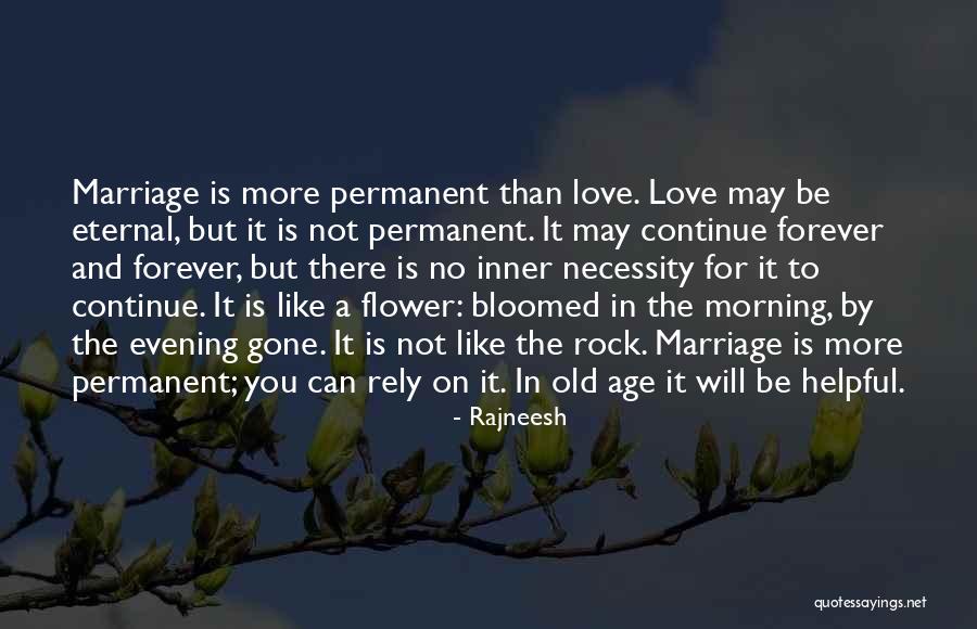 Love You Forever More Quotes By Rajneesh Love You Forever More Quotes By Rajneesh