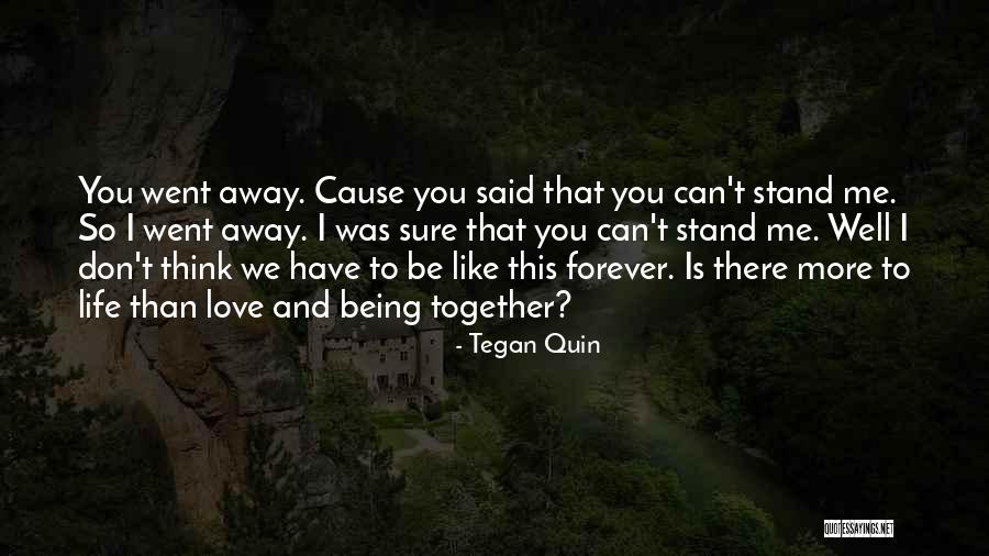 Love You Forever More Quotes By Tegan Quin