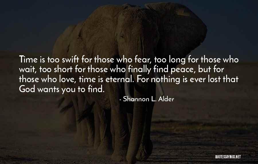 Love You Forever Short Quotes By Shannon L. Alder