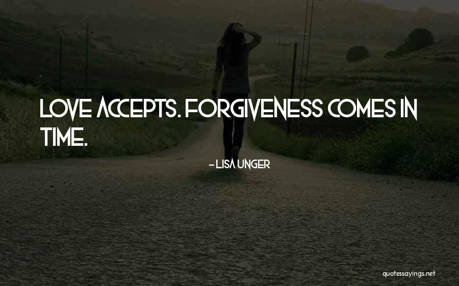 Love You Forgiveness Quotes By Lisa Unger Love You Forgiveness Quotes By Lisa Unger