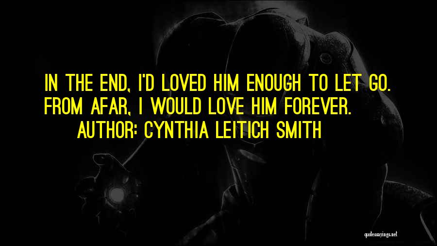 Love You From Afar Quotes By Cynthia Leitich Smith