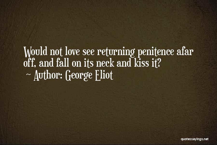 Love You From Afar Quotes By George Eliot