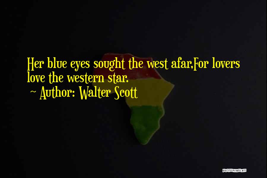 Love You From Afar Quotes By Walter Scott
