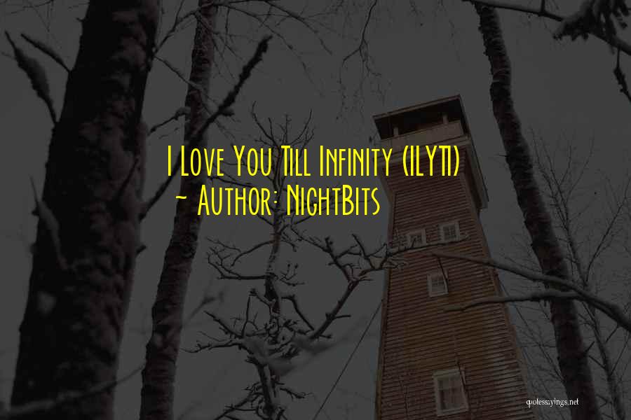 Love You Infinity Quotes By NightBits