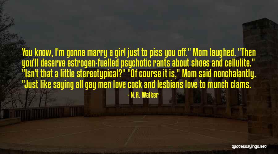 Love You Like A Mom Quotes By N.R. Walker