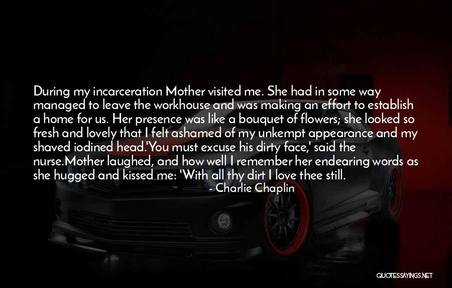 Love You Like A Mother Quotes By Charlie Chaplin Love You Like A Mother Quotes By Charlie Chaplin