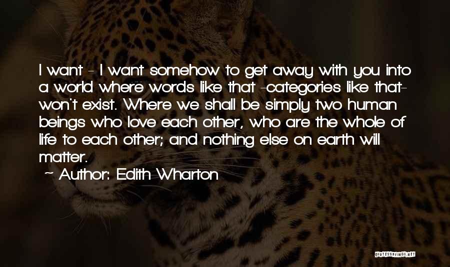 Love You Like Nothing Else Quotes By Edith Wharton